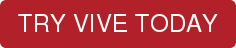 TRY VIVE TODAY